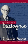 Unfinished Dialogue - Isaiah Berlin