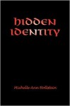 Hidden Identity - Michelle Ann Hollstein