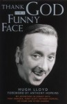 Thank God for a Funny Face - Hugh Lloyd, Anthony Hopkins