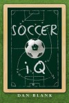 Socceriq: Things That Smart Players Do - Dan Blank