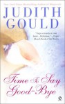 Time to Say Good-Bye - Judith Gould