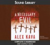 A Necessary Evil - Alex Kava