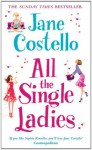 All the Single Ladies - Jane Costello