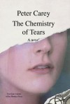 The Chemistry of Tears - Peter Carey