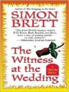 The Witness at the Wedding - Simon Brett