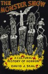 The Monster Show: A Cultural History of Horror - David J. Skal