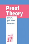 Proof Theory: A Selection of Papers from the Leeds Proof Theory Programme 1990 - Peter Aczel