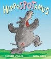 Hippospotamus - Jeanne Willis, Tony Ross