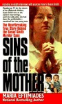 Sins Of The Mother - Maria Eftimiades