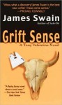 Grift Sense (Tony Valentine #1) - James Swain