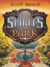 Gods of Manhattan 2: Spirits in the Park: Spirits in the Park - Scott Mebus