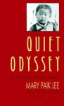 Quiet Odyssey (Samuel and Althea Stroum Book) - Mary Paik Lee, Sucheng Chan