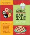 The Great American Bakesale: Top Chefs Bake from the Heart - Michael J. Rosen