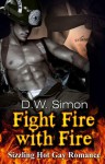 Fight Fire With Fire - D.W. Simon