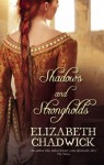 Shadows and Strongholds - Elizabeth Chadwick