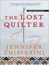 The Lost Quilter (Elm Creek Quilts, #14) - Jennifer Chiaverini