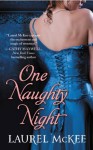 One Naughty Night (The Scandalous St. Claires) - Laurel McKee