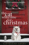 The Cat Who Came for Christmas - Cleveland Amory