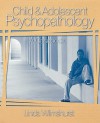 Child and Adolescent Psychopathology: A Casebook - Linda Wilmshurst