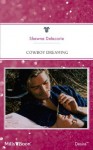 Mills & Boon : Cowboy Dreaming - Shawna Delacorte