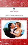 Mills & Boon : The Italian Doctor's Wife (International Doctors) - Sarah Morgan