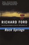 Rock Springs - Richard Ford