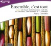 Ensemble, c'est tout - Anna Gavalda, Julie Gayet, Gisèle Casadesus, Malik Zidi