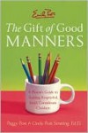 Emily Post's Gift of Good Manners - Peggy Post, Cindy Post Senning