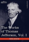 The Works of Thomas Jefferson, Vol. I (in 12 Volumes): Autobiography, Anas, Writings 1760-1770 - Thomas Jefferson, Paul Ford