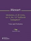 Idomeneo, re di Creta, Act 3, No. 19 "Zeffiretti lusinghieri" - Wolfgang Amadeus Mozart