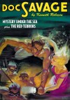 Doc Savage Vol. 22: Mystery Under The Sea & The Red Terrors - Kenneth Robeson, Lester Dent, Harold A. Davis