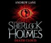 Young Sherlock Holmes: The Death Cloud - Andrew Lane