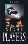 Night Players - P.D. Cacek