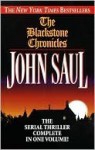 The Blackstone Chronicles: The Serial Thriller Complete in One Volume - John Saul