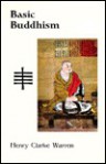 Basic Buddhism: Buddhist Writings - Henry C. Warren