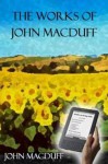 The Works of John MacDuff - John Macduff, John Hendryx