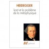 Kant et le Problème de la Métaphysique - Martin Heidegger, Alphonse de Waelhens, Walter Biemel