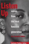 Listen Up: Voices from the Next Feminist Generation, New Expanded Edition