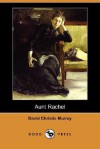 Aunt Rachel - David Christie Murray