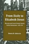 From Sicily to Elizabeth Street - Donna R. Gabaccia