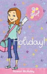 Go Girl: Holiday - Rowan McAuley