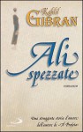 Ali spezzate - Kahlil Gibran, Alessandro Perduca