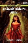 A Circuit Rider's Wife - Corra Harris