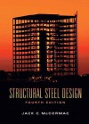 Structural Steel Design (4th Edition) - Jack C. McCormac