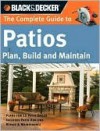 BLACK & DECKER Complete Guide to Patios - Phil Schmidt