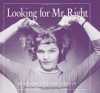 Looking For Mr. Right - Bradley Trevor Greive