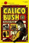 Calico Bush - Rachel Field