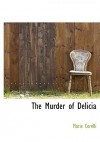 The Murder of Delicia - Marie Corelli