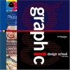 Graphic Design School: A Foundation Course in the Principles and Practices of Graphic Design - David Dabner, Alan Swann