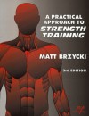 A Practical Approach To Strength Training - Matt Brzycki